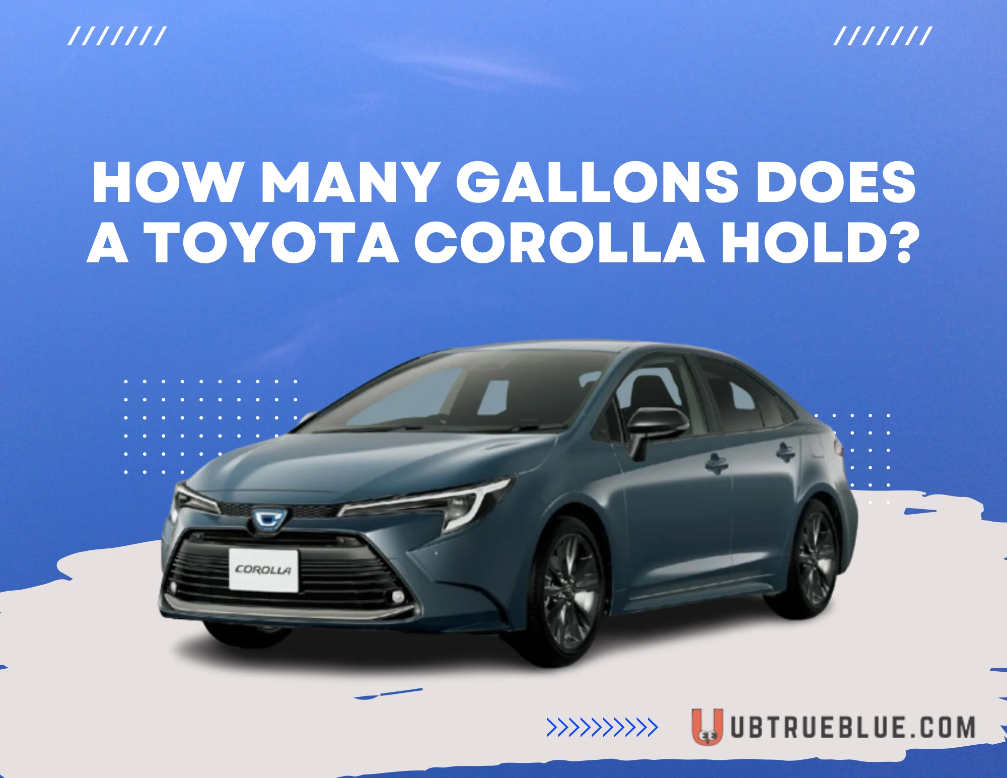 How Many Gallons Does A Toyota Corolla Hold On Ubtrueblue Automotive Hold? The Fuel Facts Miles Per Gallon Tank Capacity In Litres 2023 Hybrid  Full