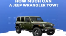 How Much Can a Jeep Wrangler Tow on Ubtrueblue Automotive Ready to Tow? Jeep Wrangler's Impressive Towing Capacity