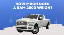 How Much Does a RAM 2500 Weigh on UbTrueBlue Automotive How Much Does a RAM 2500 Weigh? A Comprehensive Overview
