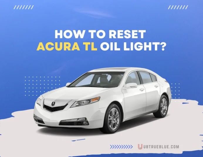 How To Reset Acura Tl Oil Light On Ubtrueblue Automotive TL Light: Explained By Years Life Indicator 2023 Problem 