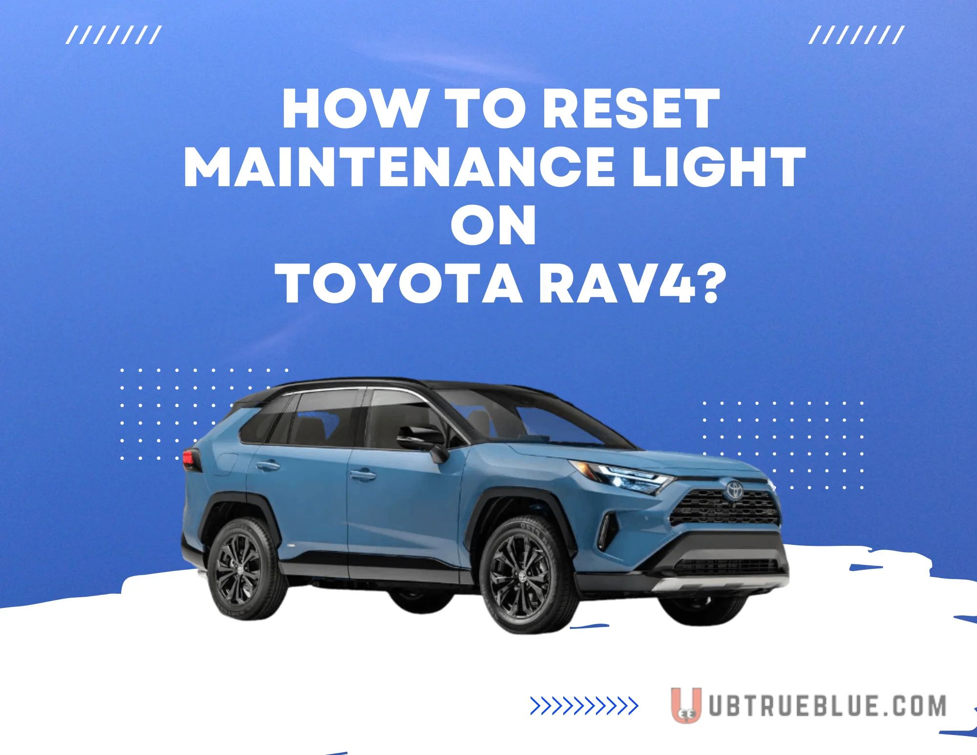 How To Reset Maintenance Light On Toyota Rav4 Ubtrueblue Automotive Here's Do You RAV4? 2021 2022 Required Message Push Button Start  Full