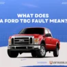 What Does A Ford Tbc Fault Mean On Ubtrueblue Automotive TBC Mean: Every Truck Owner Need To Know Code Fix Fuse Location Reset Meaning  Thumbnail
