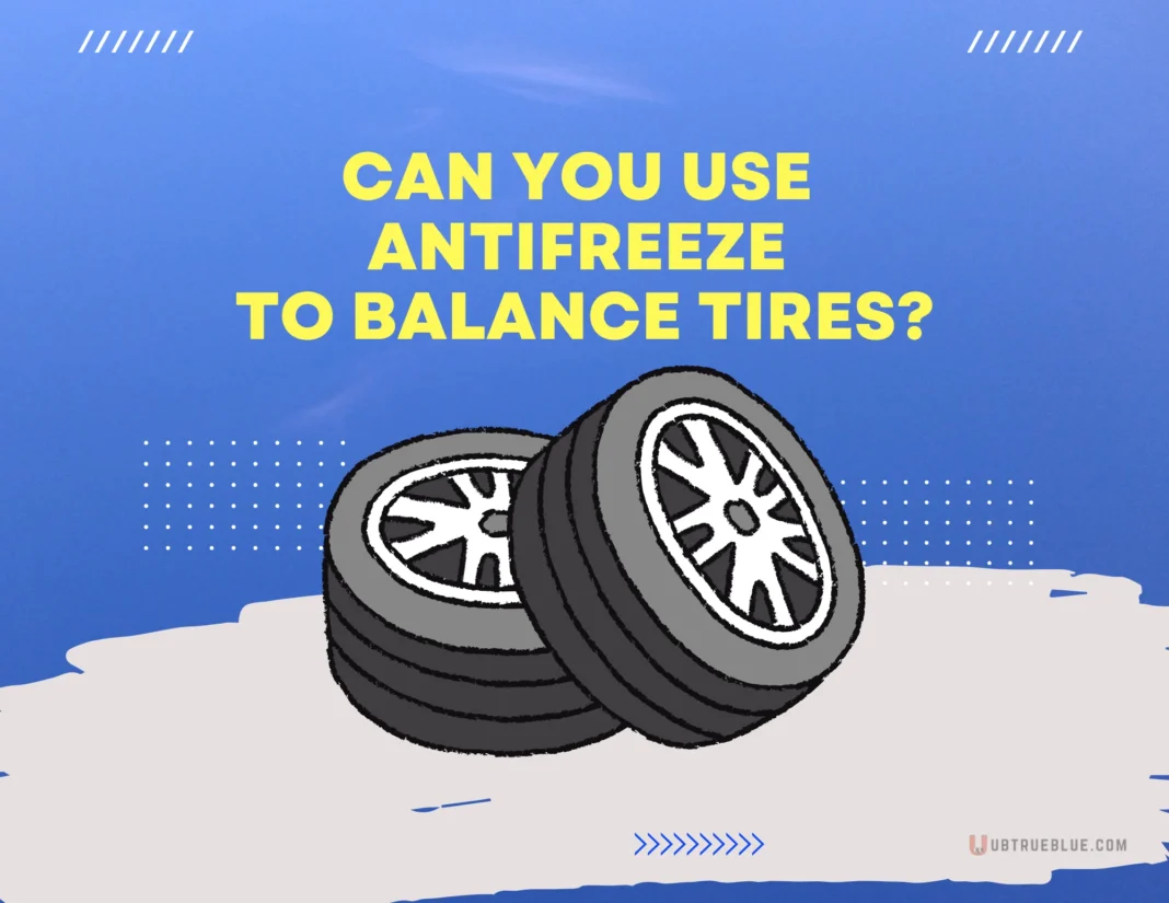Can You Use Antifreeze To Balance Tires Ubtrueblue Automotive Tires? Explained Liquid Tire Beads Vs Balancing Alcoa Wheels Dually  Large