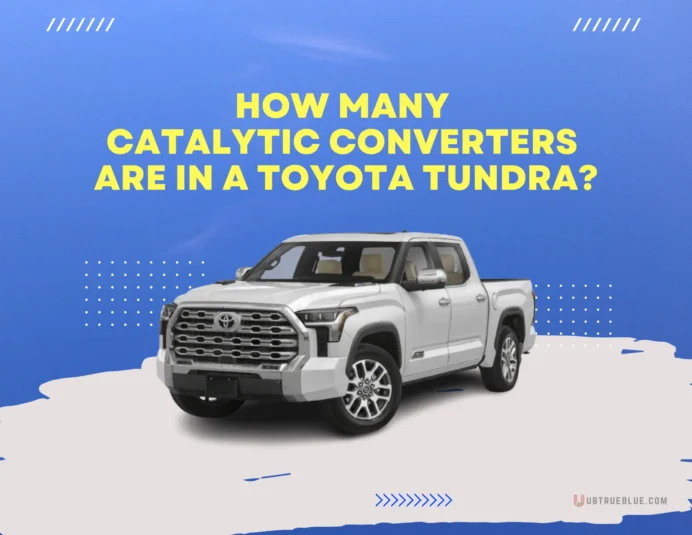 Catalytic Converters In A Toyota Tundra On Ubtrueblue Automotive How Many Are Tundra? Comprehensive Guide Maintenance Vehicle Emissions Environmental Regulations Inspection Engine Components 