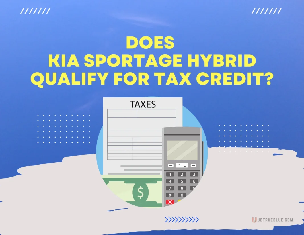 Does Kia Sportage Hybrid Qualify For Tax Credit Ubtrueblue Automotive KIA Credit? Eligibility And Qualification Vehicle  Large