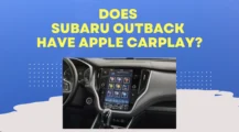 Does Subaru Outback Have Apple CarPlay UbTrueBlue Autos & Vehicles Subaru Outback Apple CarPlay: Your Compatibility Guide