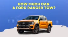 How Much Can a Ford Ranger Tow on UbTrueBlue Automotive How Much Can a Ford Ranger Tow? Top-Notch Hauling Power