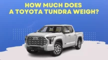 How Much Does a Toyota Tundra Weigh on UbTrueBlue Autos & Vehicles Toyota Tundra Weighing: Gross and Curb Weight Explained
