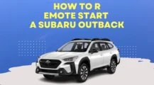 How To Remote Start A Subaru Outback UbTrueBlue Autos & Vehicles Remote Start A Subaru Outback: The 5 Key Insights