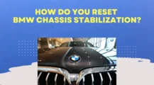 Reset BMW Chassis Stabilization UbTrueBlue Autos & Vehicles BMW Chassis Stabilization Problem : Signs, Diagnosing and Resetting Procedures