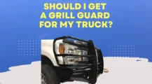 Truck Grill Guard UbTrueBlue Autos & Vehicles Grill Guard for Truck: Advantages and Disadvantages