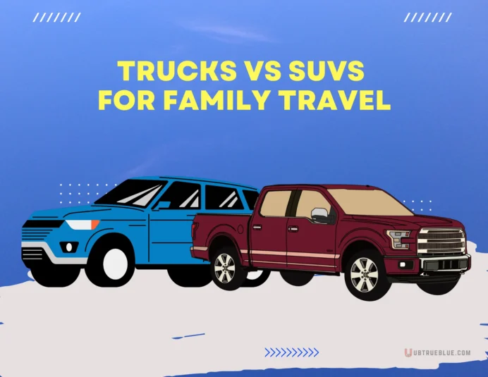 Trucks Suvs Family Travel Ubtrueblue Automotive Vs SUVs For Travel: Making The Right Choice Pros And Cons Suv Truck Daily Driver Vehicles 
