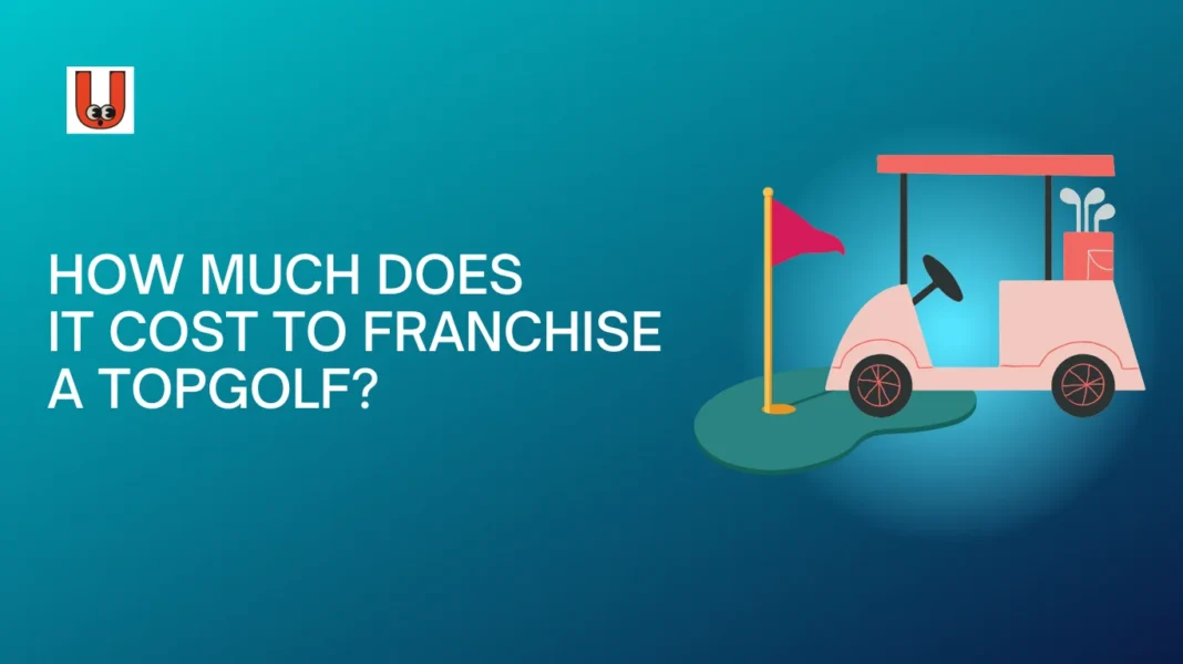 Topgolf Franchise Cost Ubtruebluecom Business Cost: Discover All The Essential Details Buy A Pricing Golf Loans Eligibility Opportunities  Large