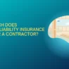 General Liability Insurance Cost For Contractors: Rates and Coverage
