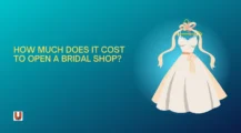 Cost To Open Bridal Shop UbTrueBlueCom Cost To Open How Much Does it Cost to Open a Bridal Shop: Cost Breakdown and Profit Potential