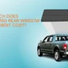 F150 Rear Window Replacement Cost: Get a Clear Estimate