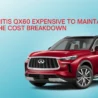 Infiniti QX60 Maintenance Cost Guide: Budgeting for Luxury