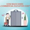 Get a Grip on Commercial Elevator Cost