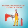 How Much Does It Cost to Paint a Fender: Plan Smartly